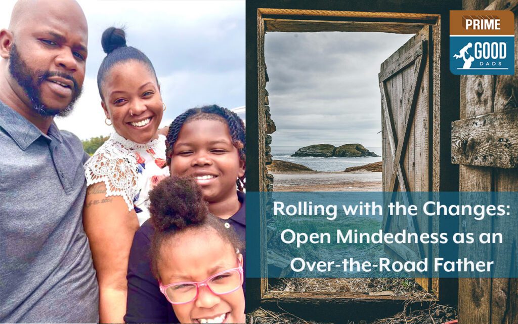 Rolling with the Changes: Open-Mindedness as an Over-the-Road Father